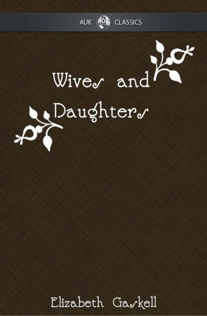 E-Book Wives and Daughters Elizabeth Gaskell