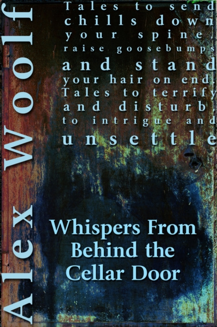 E-kniha Whispers From Behind The Cellar Door Alex Woolf