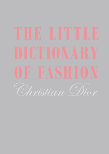 E-kniha Little Dictionary of Fashion, The Christian Dior