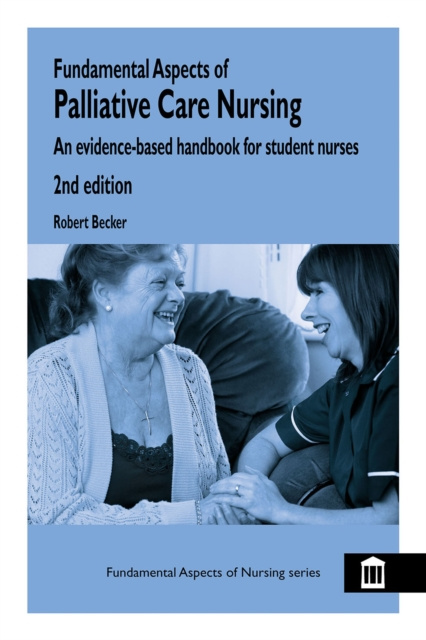 E-kniha Fundamental Aspects of Palliative Care Nursing 2nd Edition Robert Becker