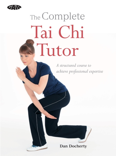 E-book Complete Tai Chi Tutor Dan Docherty