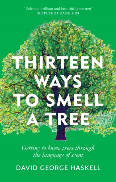 E-kniha Thirteen Ways to Smell a Tree David George Haskell