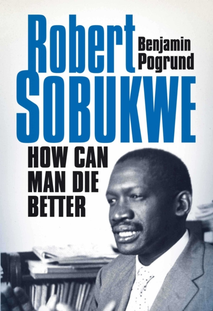ebook Robert Sobukwe Benjamin Pogrund