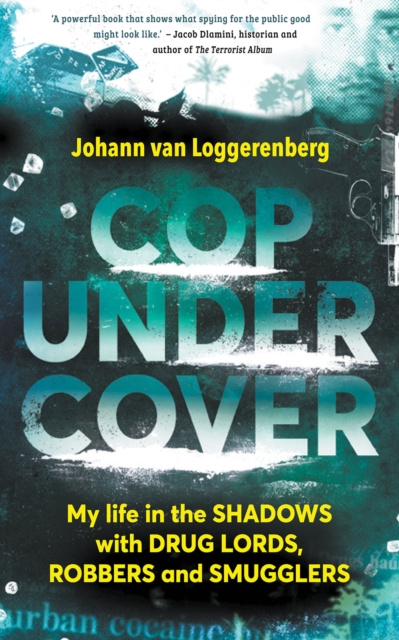 E-knjiga Cop Under Cover Johann van Loggerenberg
