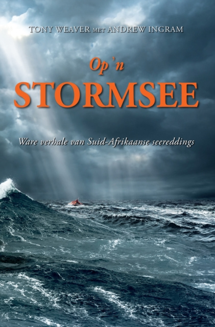 E-knjiga Op 'n stormsee Tony Weaver