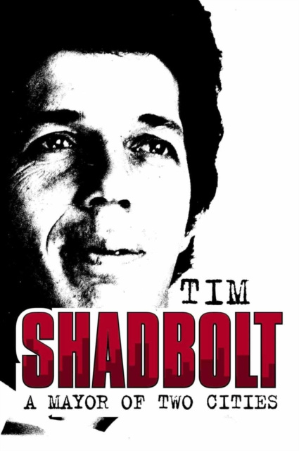 E-knjiga Mayor of Two Cities Tim Shadbolt
