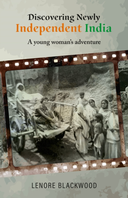E-knjiga Discovering Newly Independent India Lenore Blackwood