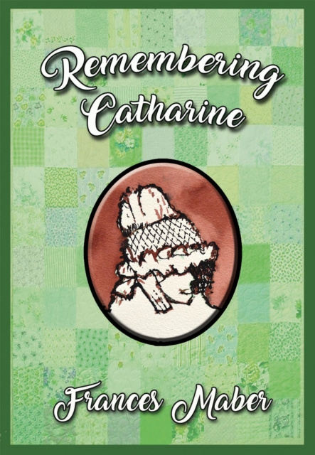 E-book Remembering Catharine Frances Maber