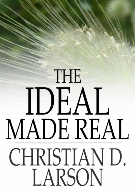 E-knjiga Ideal Made Real Christian D. Larson