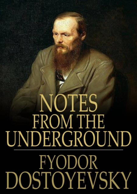 E-knjiga Notes from the Underground Fyodor Dostoyevsky