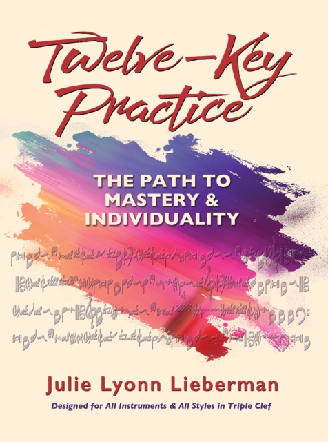 E-knjiga Twelve-Key Practice Julie Lyonn Lieberman