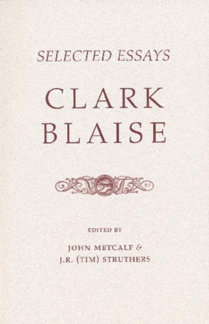 E-book Selected Essays Clark Blaise