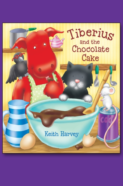 E-book Tiberius and the Chocolate Cake Keith Harvey