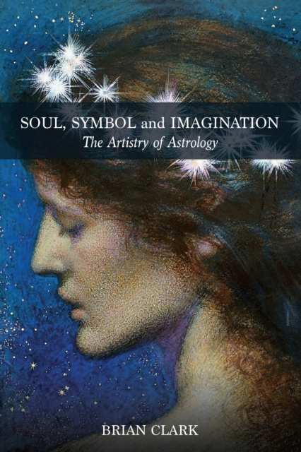 E-kniha Soul, Symbol and Imagination Brian Clark