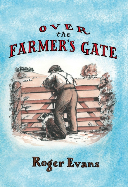 E-kniha Over the Farmer's Gate Roger Evans