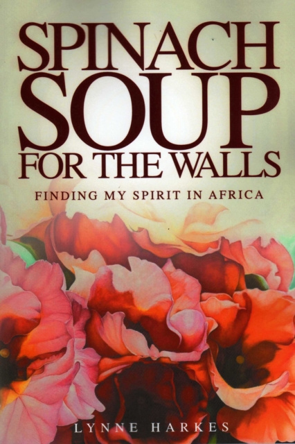 E-kniha Spinach Soup for the Walls Lynne Harkes