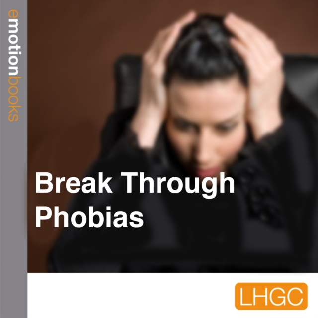 Audiobook Break Through Phobias Bjaer Mark Bjaer