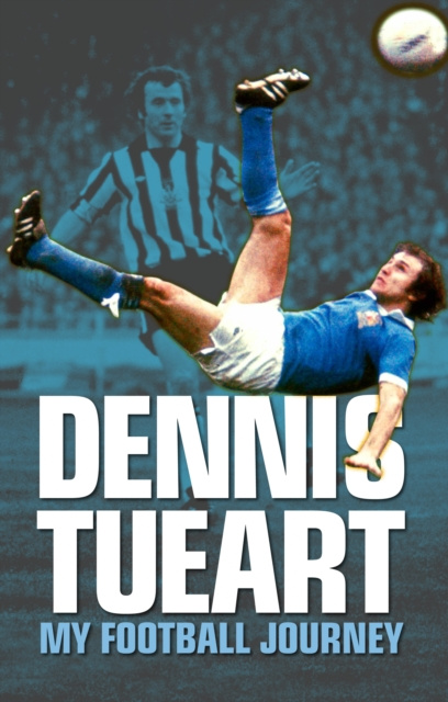 E-book Dennis Tueart Dennis Tueart
