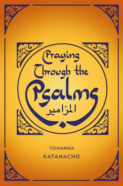 E-book Praying Through the Psalms Yohanna Katanacho