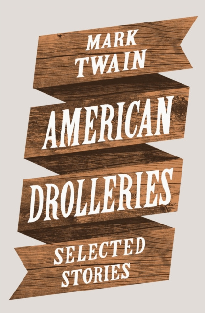 E-knjiga American Drolleries Mark Twain