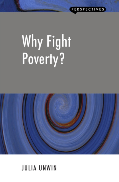 E-knjiga Why Fight Poverty? Julia Unwin