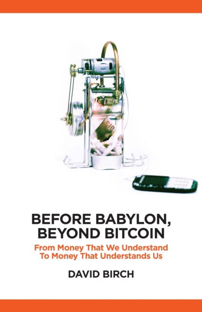 E-book Before Babylon, Beyond Bitcoin David Birch