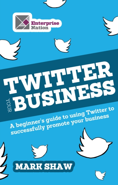 E-knjiga Twitter Your Business Mark Shaw