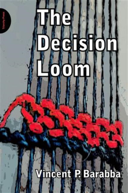 E-knjiga Decision Loom Vincent Barabba