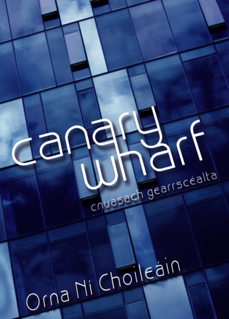 E-book Canary Wharf Orna Ni Choileain