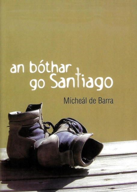 E-kniha Bothar go Santiago Micheal de Barra