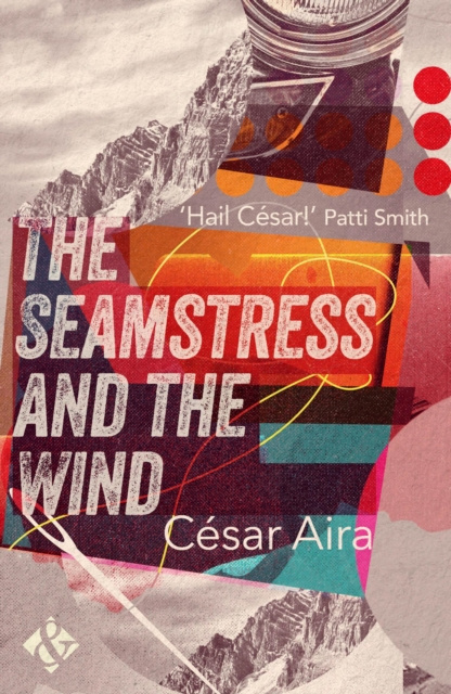 E-kniha Seamstress and the Wind Cesar Aira