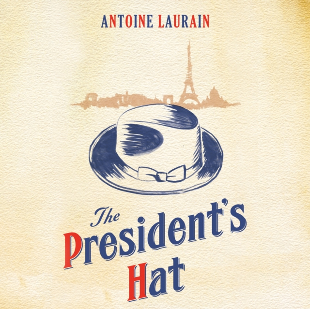 Audiobook President's Hat Antoine Laurain
