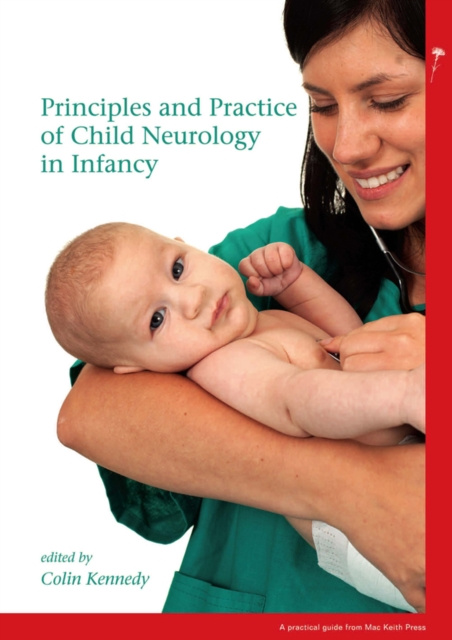 E-kniha Principles and Practice of Child Neurology in Infancy Colin Kennedy