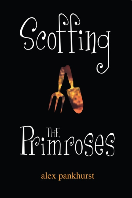 E-knjiga Scoffing The Primroses Alex Pankhurst