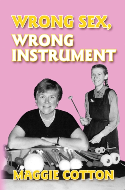 E-book Wrong Sex, Wrong Instrument Maggie Cotton