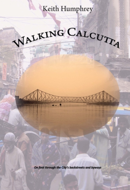 E-Book Walking Calcutta Keith Humphrey