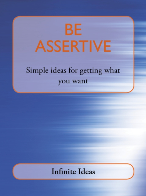 E-knjiga Be assertive Infinite Ideas