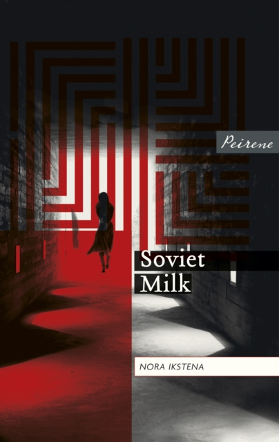 E-knjiga Soviet Milk Nora Ikstena