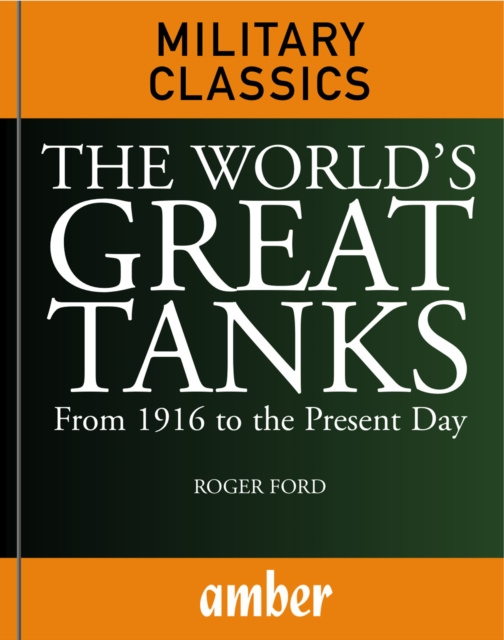E-kniha World's Great Tanks Roger Ford