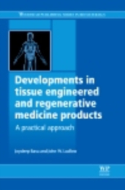 E-knjiga Developments in Tissue Engineered and Regenerative Medicine Products Joydeep Basu