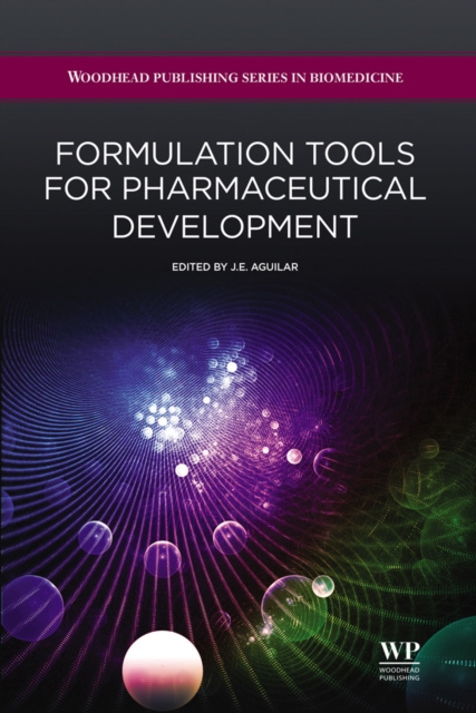 E-knjiga Formulation Tools for Pharmaceutical Development J E Aguilar