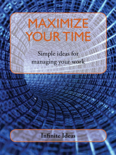 E-knjiga Maximize your time Infinite Ideas