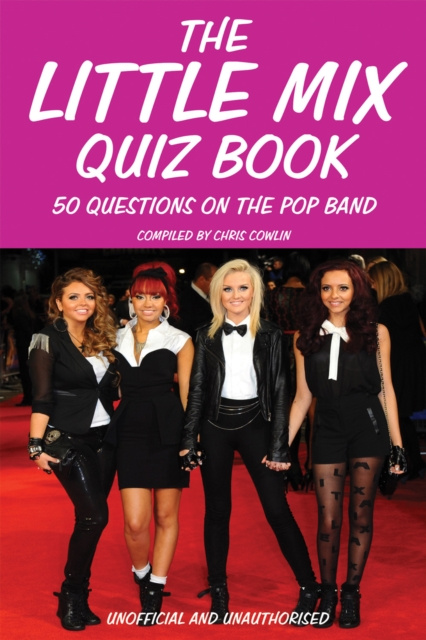 E-kniha Little Mix Quiz Book Chris Cowlin