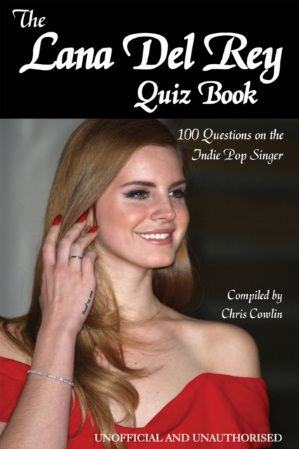 E-kniha Lana Del Rey Quiz Book Chris Cowlin