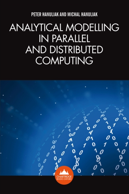 E-Book Analytical Modelling in Parallel and Distributed Computing Peter Hanuliak