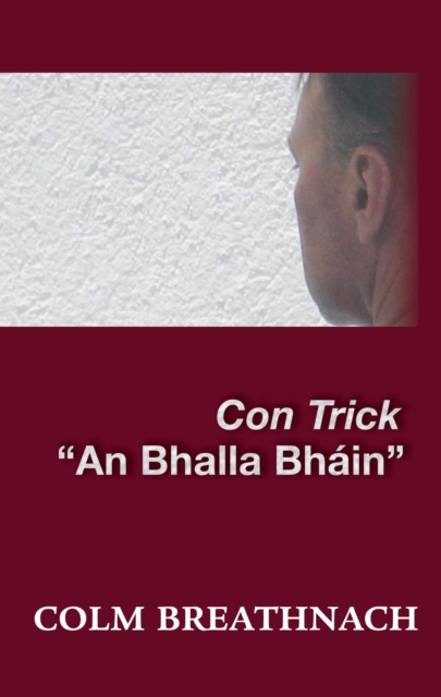E-book Con Trick an Bhalla Bhain Colm Breathnach