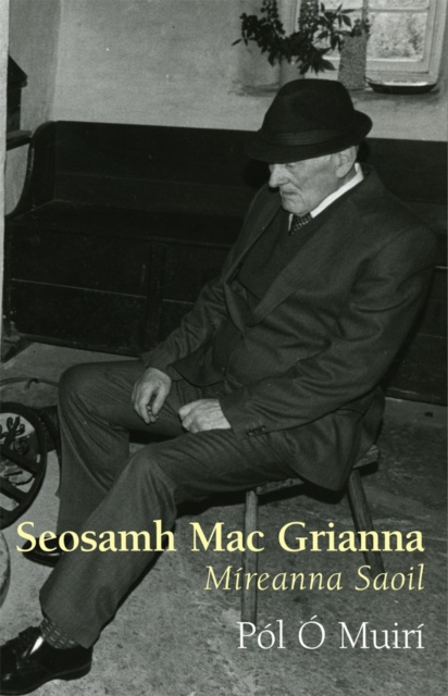 E-kniha Seosamh Mac Grianna : Mireanna Saoil Pol O Muiri