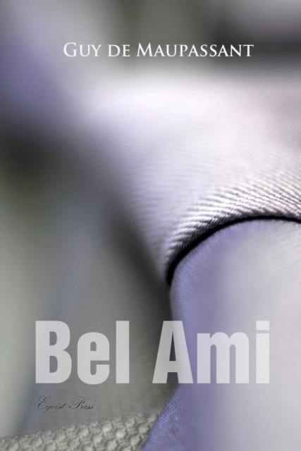 E-kniha Bel Ami Guy de Maupassant