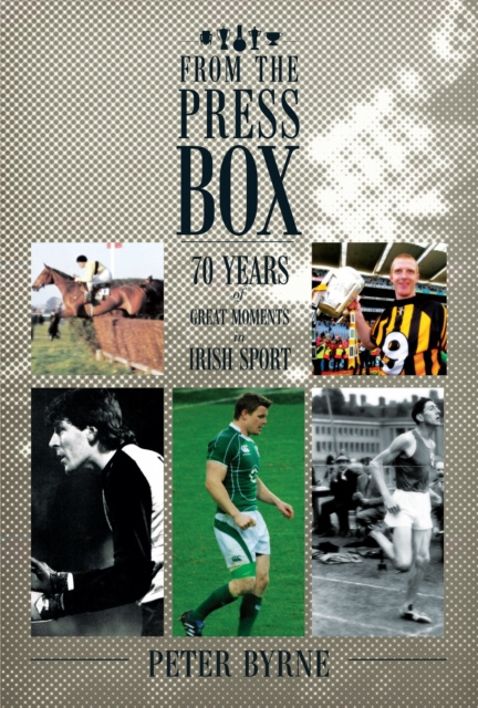 E-book From The Press Box Peter Byrne