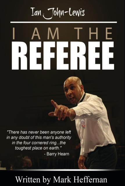 E-kniha I am the Referee Mark Heffernan